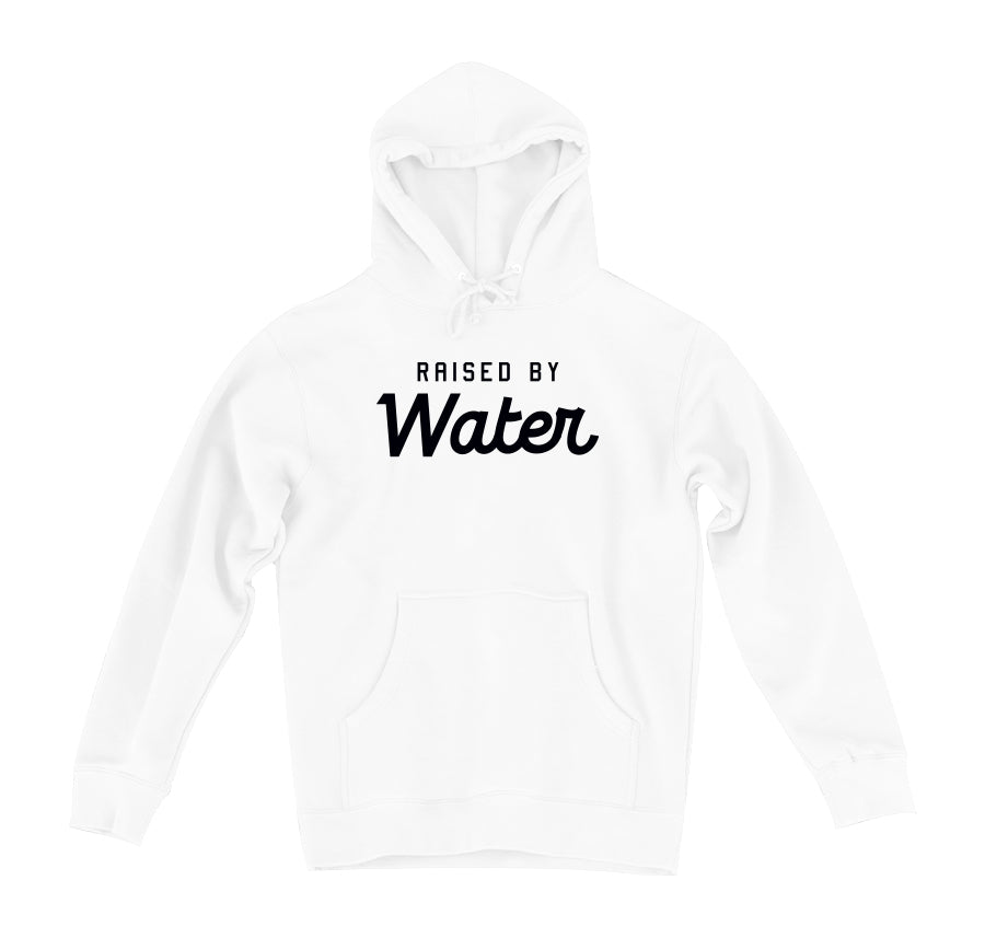white hoodie with "raised by water" in black