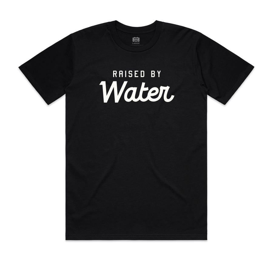 black t-shirt with "raised by water" in white